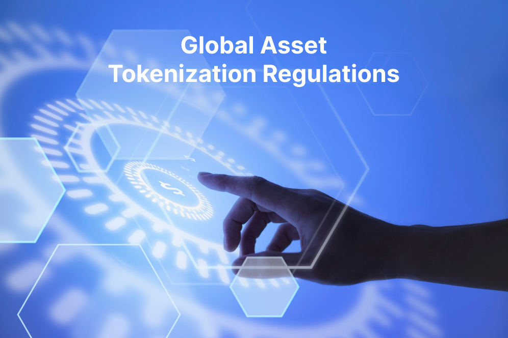 Navigating Asset Tokenization Regulations: A Global Perspective